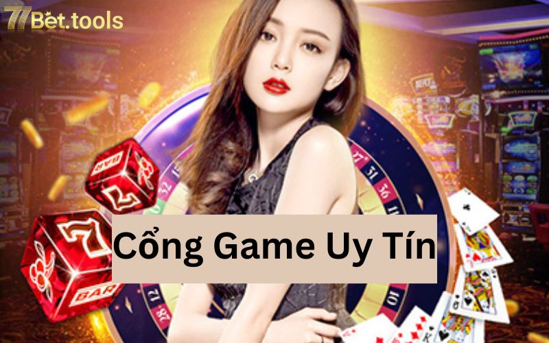 thong-tin-tong-quan-ve-cong-game-uy-tin